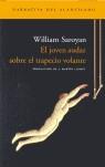 JOVEN AUDAZ SOBRE EL TRAPECIO VOLANTE | 9788496136816 | SAROYAN WILLIAM