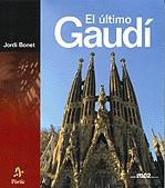 ULTIMO GAUDI, EL -CASTELLA- | 9788473067287 | BONET, JORDI