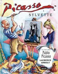 PICASSO I SYLVETTE (CATALA) | 9788484880035 | ANHOLT, LAURENCE