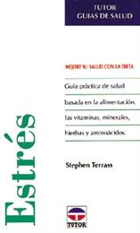 ESTRES.GUIAS DE SALUD TUTOR | 9788479021283 | TERRASS, STEPHEN