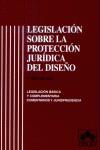 LEGISLACION SOBRE LA PROTECCION JURIDICA DEL DISEÑO | 9788478798377 | PIQUERO GARCIA, DOLORES