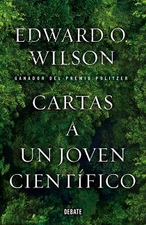 CARTAS A UN JOVEN CIENTÍFICO | 9788499923604 | WILSON, EDWARD O.