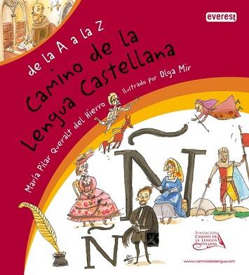 CAMINO DE LA LENGUA CASTELLANA DE LA A A LA Z | 9788444102528 | QUERALT DEL HIERRO, MARIA PILAR / MIR, OLGA