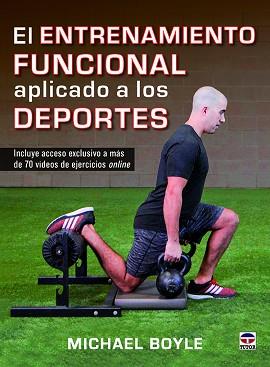 EL ENTRENAMIENTO FUNCIONAL APLICADO A LOS DEPORTES | 9788416676309 | BOYLE, MICHAEL