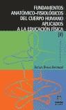 FUNDAMENTOS ANATOMICO-FISIOLOGICOS DEL CUERPO HUMANO | 9788497000093 | BRAVO BERROCAL, RAFAEL