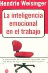 INTELIGENCIA EMOCIONAL EN EL TRABAJO, LA (BUTXACA) | 9788466304924 | WEISINGER, HENDRIE