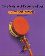 CREANDO INSTRUMENTOS CON LOS NIÑOS | 9788484180470 | VAN DE WOUWER, BRIGITTE