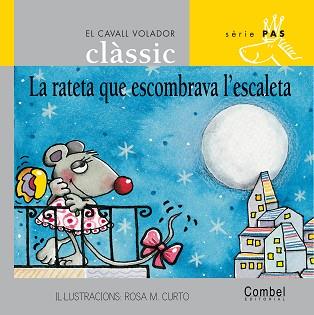 RATETA QUE ESCOMBRAVA L'ESCALETA, LA (SERIE PAS 1 LLETRA PAL | 9788478647590 | GRAU, ANNA; CURTO, ROSA M.