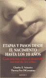 ETAPAS Y PASOS DESDE EL NACIMIENTO HASTA LOS 10 AÑOS | 9788489778511 | SCHAEFER, CHARLES E.