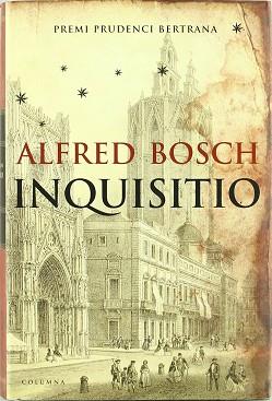 INQUISITIO ( PREMI PRUDENCI BERTRANA ) | 9788466407700 | BOSCH, ALFRED