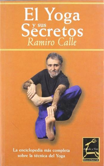 YOGA Y SUS SECRETOS, EL | 9788495537751 | CALLE, RAMIRO A.