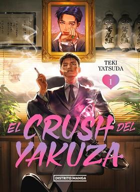 CRUSH DEL YAKUZA 1 | 9788419686459 | TEKI YATSUDA