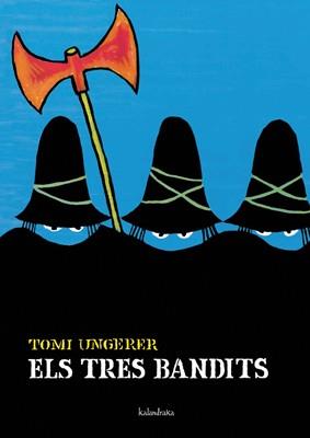 TRES BANDITS ELS | 9788484645511 | UNGERER, TOMI