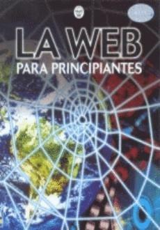 WEB PARA PRINCIPIANTES, LA | 9780746038727 | VARIS