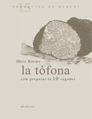 TOFONA COM PREPARAR-LA 10 VEGADES LA | 9788493537715 | ROVIRA, ORIOL