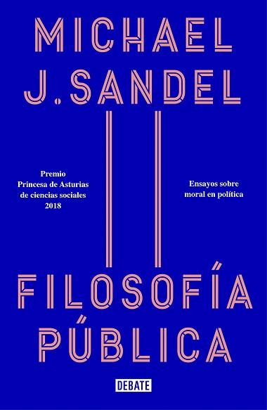 FILOSOFÍA PÚBLICA | 9788418006012 | SANDEL, MICHAEL J.