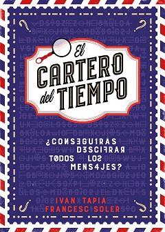 CARTERO DEL TIEMPO | 9788418260964 | TAPIA, IVÁN / SOLER, FRANCESC