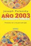 TU HOROSCOPO PERSONAL 2003 | 9788479535018 | POLANSKY, JOSEPH