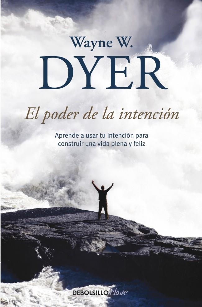 EL PODER DE LA INTENCIÓN | 9788499083254 | DYER,WAYNE