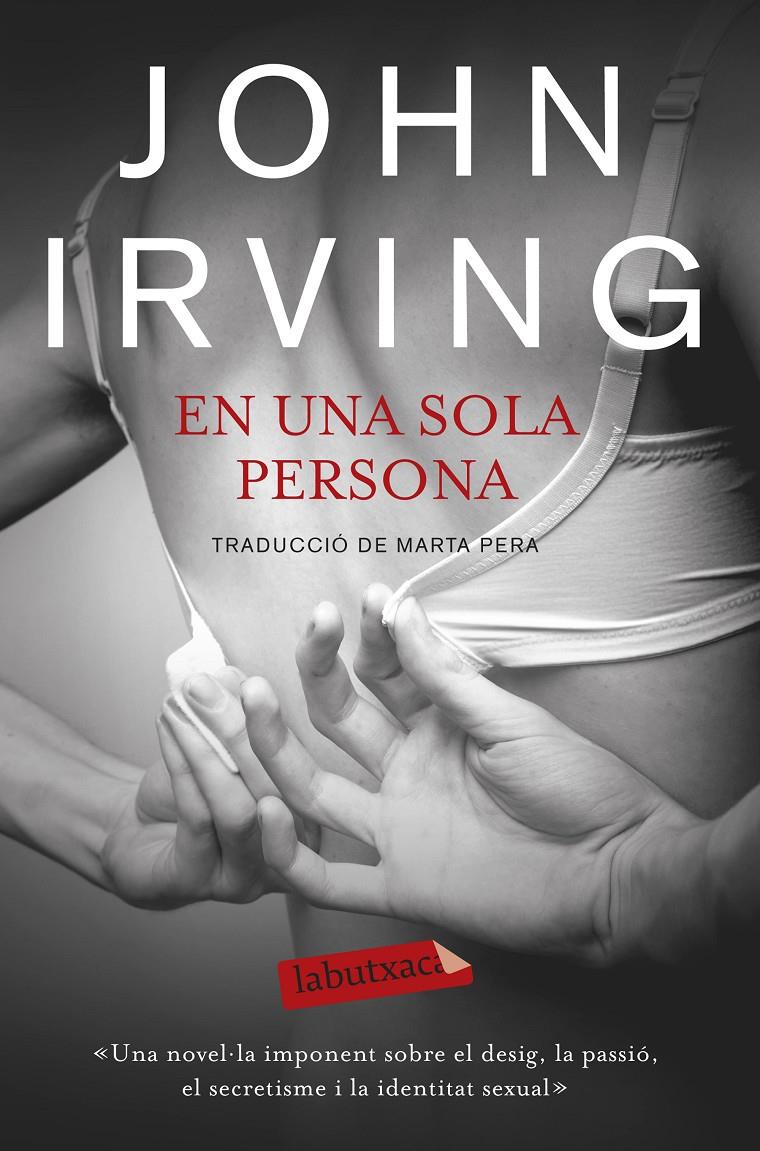 EN UNA SOLA PERSONA | 9788499308685 | JOHN IRVING