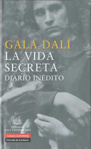 VIDA SECRETA DIARIO INEDITO LA | 9788481099140 | DALI, GALA