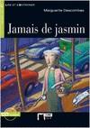 JAMAIS DE JASMIN | 9788431694890 | CIDEB EDITRICE S.R.L.