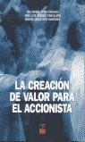 CREACION DE VALOR PARA EL ACCIONISTA, LA | 9788489656536 | IRIMIA DIEGUEZ, ANA ISABEL