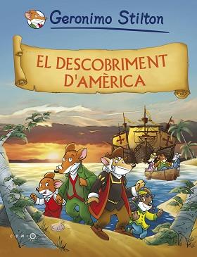 GERONIMO STILTON: EL DESCOBRIMENT D'AMERICA | 9788492671816 | STILTON, GERONIMO