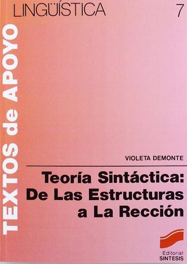 TEORIA SINTACTICA DE LAS ESTRUCTURAS A LA RECCION | 9788477380740 | DEMONTE, VIOLETA