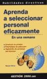 APRENDA A SELECCIONAR PERSONAL EFICAZMENTE | 9788480887564 | OLLEROS, MANUEL