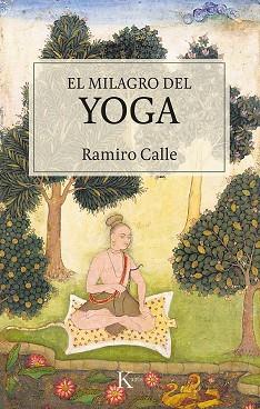 MILAGRO DEL YOGA | 9788499887548 | CALLE CAPILLA, RAMIRO