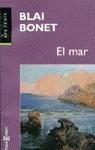 MAR, EL (AVE FENIX) | 9788401418914 | BONET, BLAI