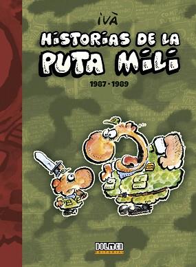 HISTORIAS DE LA PUTA MILI 1987-1989 | 9788416436668 | IVÁ