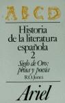 HISTORIA DE LA LITERATURA ESPAÑOLA 2: SIGLO DE ORO | 9788434483668 | JONES, R.O.