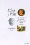 ETHOS Y POLIS UNA HISTORIA DE LA FILOSOFIA PRACTICA GRECIA | 9788470904738 | MAS TORRES, SALVADOR