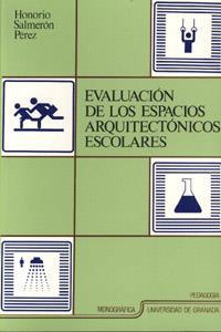 EVALUACION DE LOS ESPACIOS ARQUITECTONICOS ESCOLA | 9788433816443 | SALMERON PEREZ, HONORIO