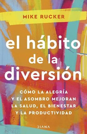 HÁBITO DE LA DIVERSIÓN | 9788411190978 | RUCKER, MIKE