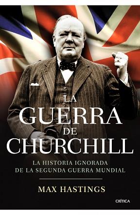 GUERRA DE CHURCHILL LA | 9788498921410 | HASTINGS, MAX