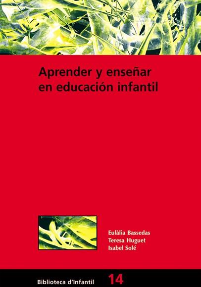 APRENDER Y ENSEÑAR EN EDUCACION INFANTIL | 9788478271948 | BASSEDAS, EULALIA