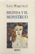 BELINDA Y EL MONSTRUO | 9788474448849 | MAGRINYA, LUIS