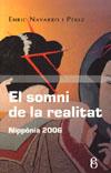 SOMNI DE LA REALITAT EL ( NIPPONIA 2006 ) | 9788496496934 | NAVARRO PEREZ, ENRIC