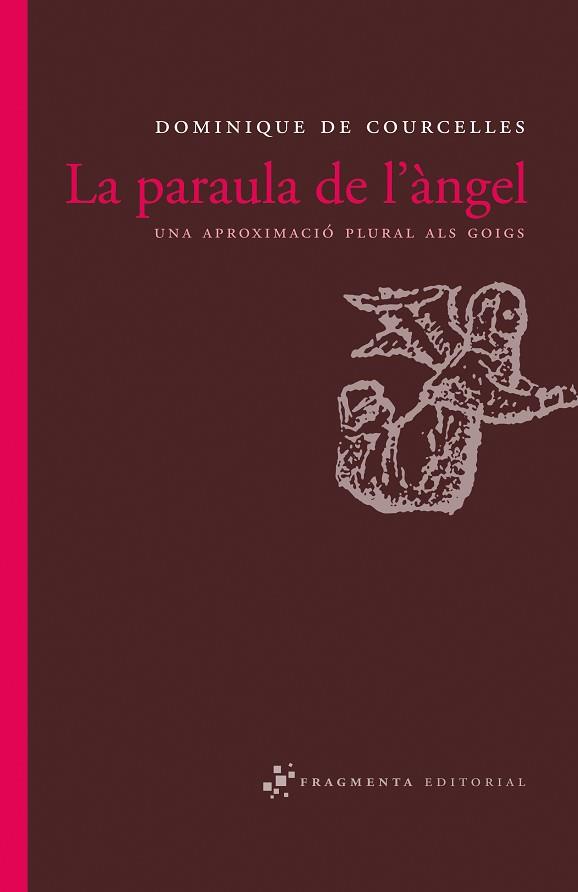 PARAULA DE L'ANGEL LA ( UNA APROXIMACIO PLURAL ALS GOIGS ) | 9788492416110 | DE COURCELLES, DOMINIQUE