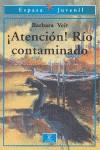 ATENCION RIO CONTAMINADO (ESPASA JUVENIL) | 9788423988570 | VEIT, BARBARA