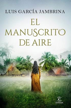 EL MANUSCRITO DE AIRE | 9788467053470 | GARCÍA JAMBRINA, LUIS