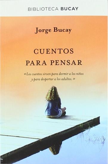 CUENTOS PARA PENSAR  | 9788492981885 | BUCAY , JORGE