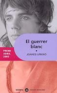 GUERRER BLANC, EL -PREMI ABRIL 2003- | 9788424605483 | URKIXO, JOANES