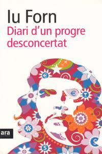 DIARI D'UN PROGRE DESCONCERTAT | 9788492907526 | FORN, IU