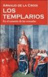 TEMPLARIOS LOS | 9788434467590 | DE LA CROIX, ARNAUD