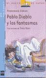 PABLO DIABLO Y LOS FANTASMAS (BVA) | 9788434889743 | SIMON, FRANCESCAÇ