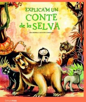 EXPLICA'M UN CONTE DE LA SELVA | 9788408086130 | HERRERA, ANA / COMOTTO, AGUSTIN